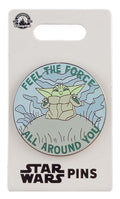 Disney Pin - Star Wars - The Mandalorian - Grogu - Feel the Force All Around You