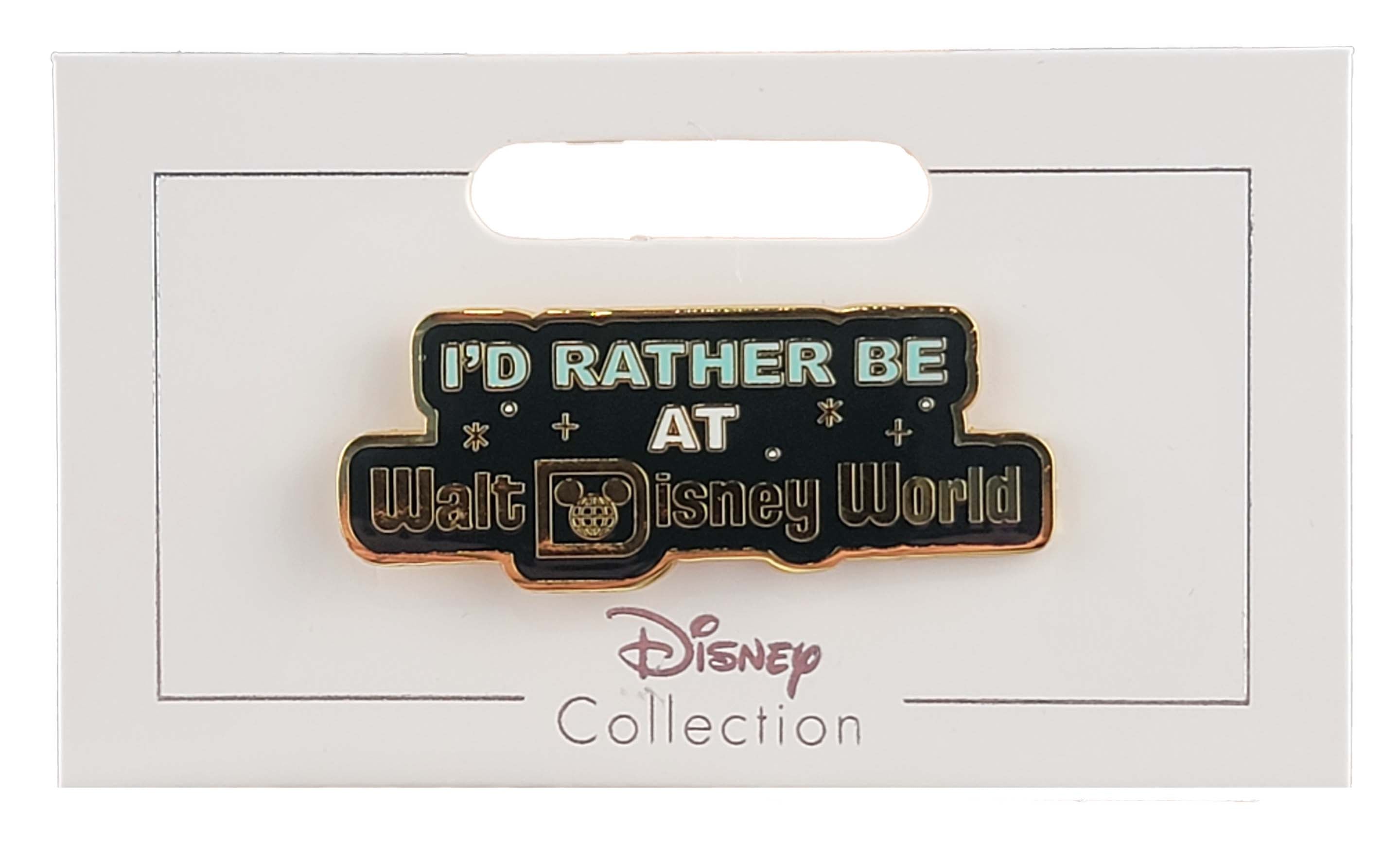 Disney Pin - Flair - I'd Rather Be At Walt Disney World