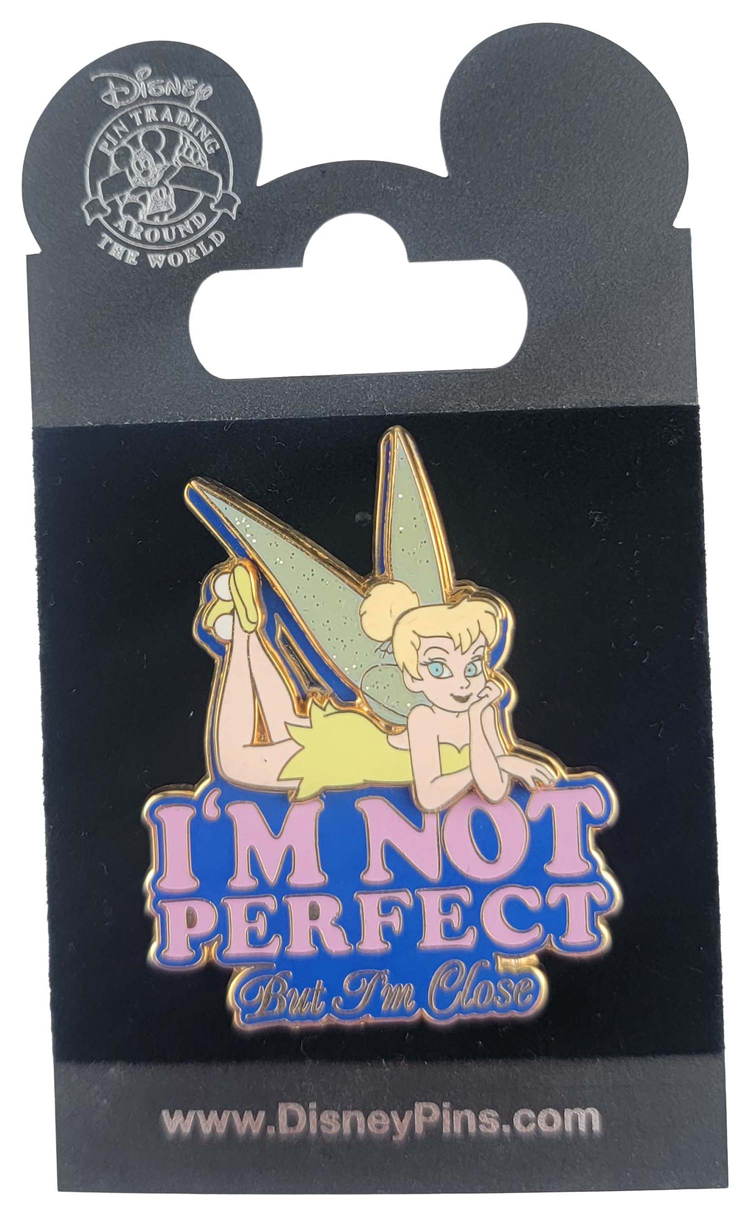 Disney Pin - Tinker Bell - I'm Not Perfect - But I'm Close